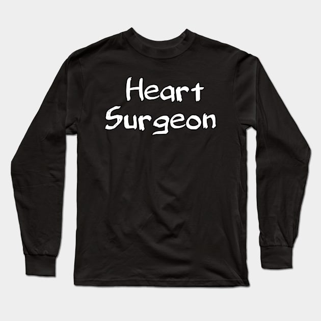 Heart surgeon Long Sleeve T-Shirt by Spaceboyishere